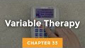33. Variable Therapy