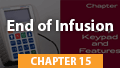 15. End of Infusion