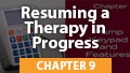 9. Resuming a Therapy in Progress